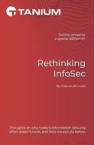 Rethinking Infosec by Greg Van Der Gaast Paperback