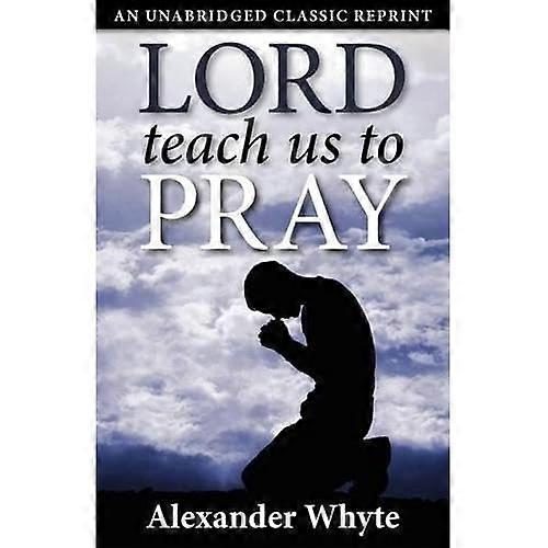 Lord Teach Us to Pray