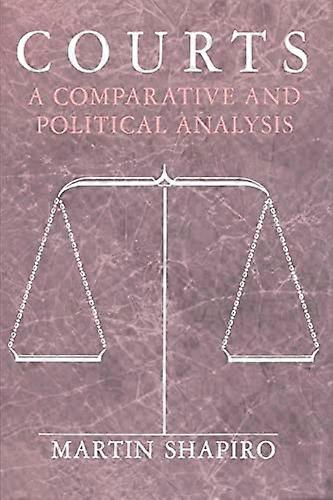 Courts: A Comparative and Political Analysis