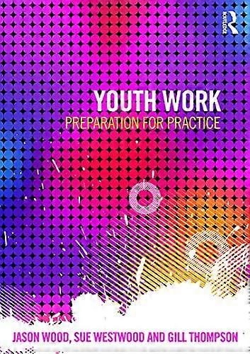Youth Work: Preparation for Practice