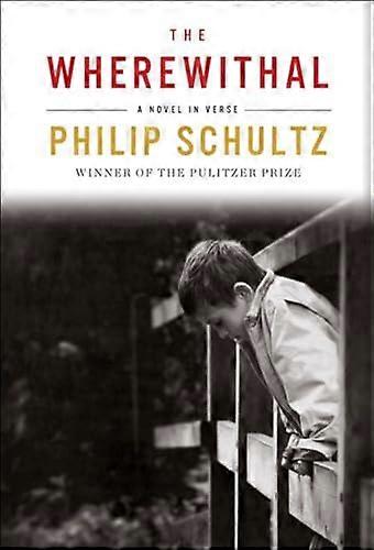 The Wherewithal: A Novel in Verse