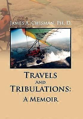 Travels And Tribulations