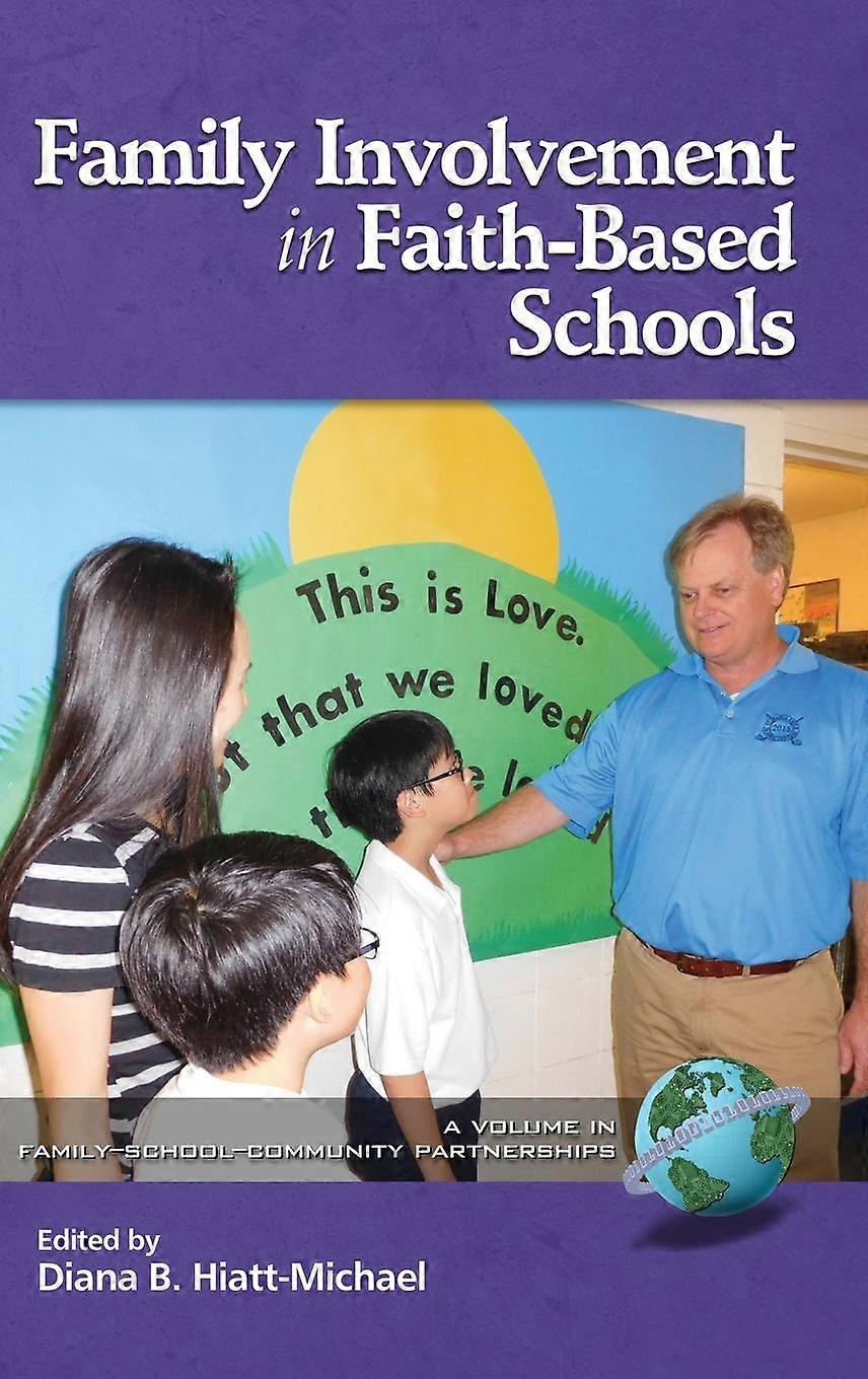 Family Involvement In Faithbased Schools Hardback Book