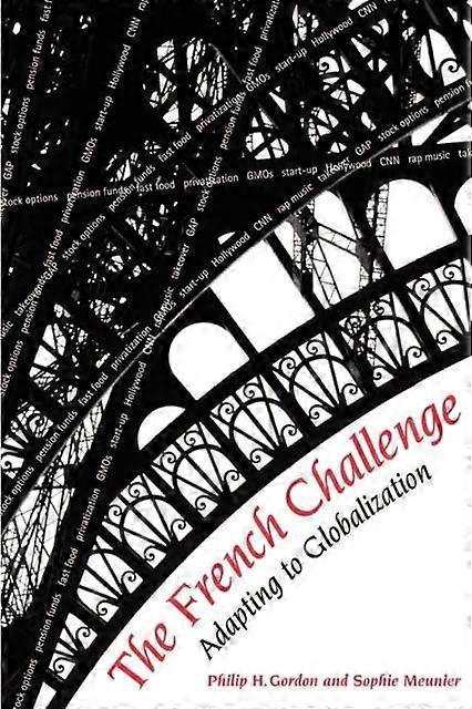 The French Challenge by Philip H. Gordon Paperback Book
