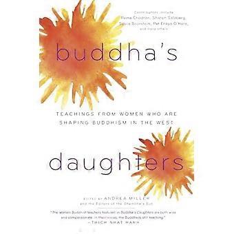 Buddha's Daughters Teachings From Women Who Are Shaping Buddhism In The West - Penguin Random House LLC