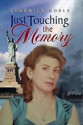 Just Touching the Memory