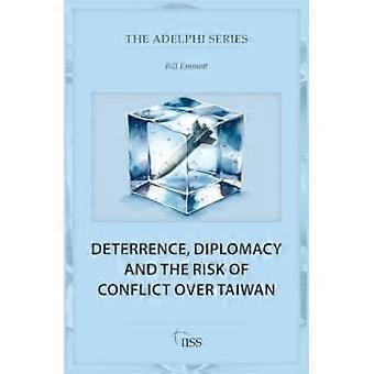Deterrence Diplomacy And The Risk Of Conflict Over Taiwan - Bill Emmott