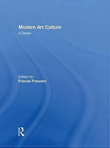 Modern Art Culture: A Reader