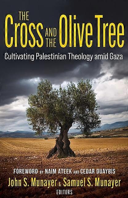 The Cross And The Olive Tree Paperback