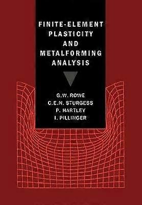 Finite-Element Plasticity and Metalforming Analysis
