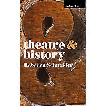 Theatre & History (Theatre and)