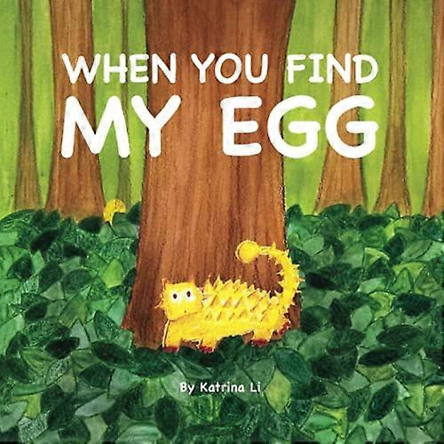 When You Find My Egg