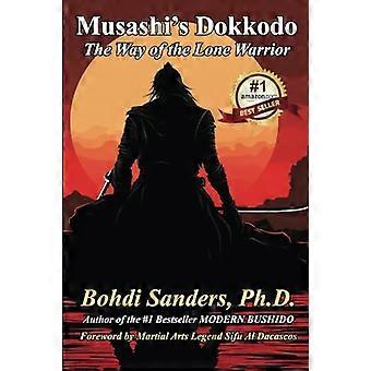 Musashi's Dokkodo: de weg van de eenzame krijger