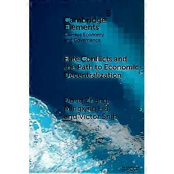 Conflitos de Elites e o Caminho para a Descentralização Econômica - Dong Zhang