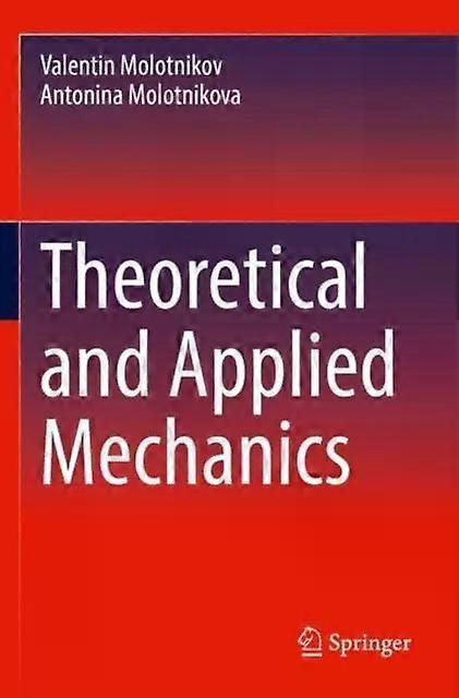 Theoretical And Applied Mechanics - Valentin Molotnikov