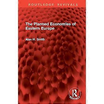 The Planned Economies of Eastern Europe
