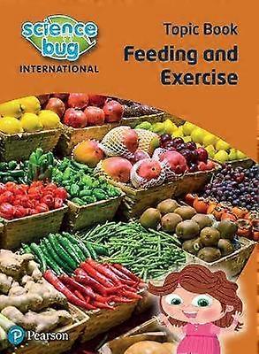 Science Bug: Feeding and excercise Topic Book