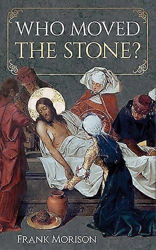 Who Moved the Stone?
