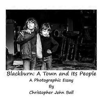 Blackburn – Eine Stadt und ihre Bewohner: Eine Fotostrecke von Christopher John Ball