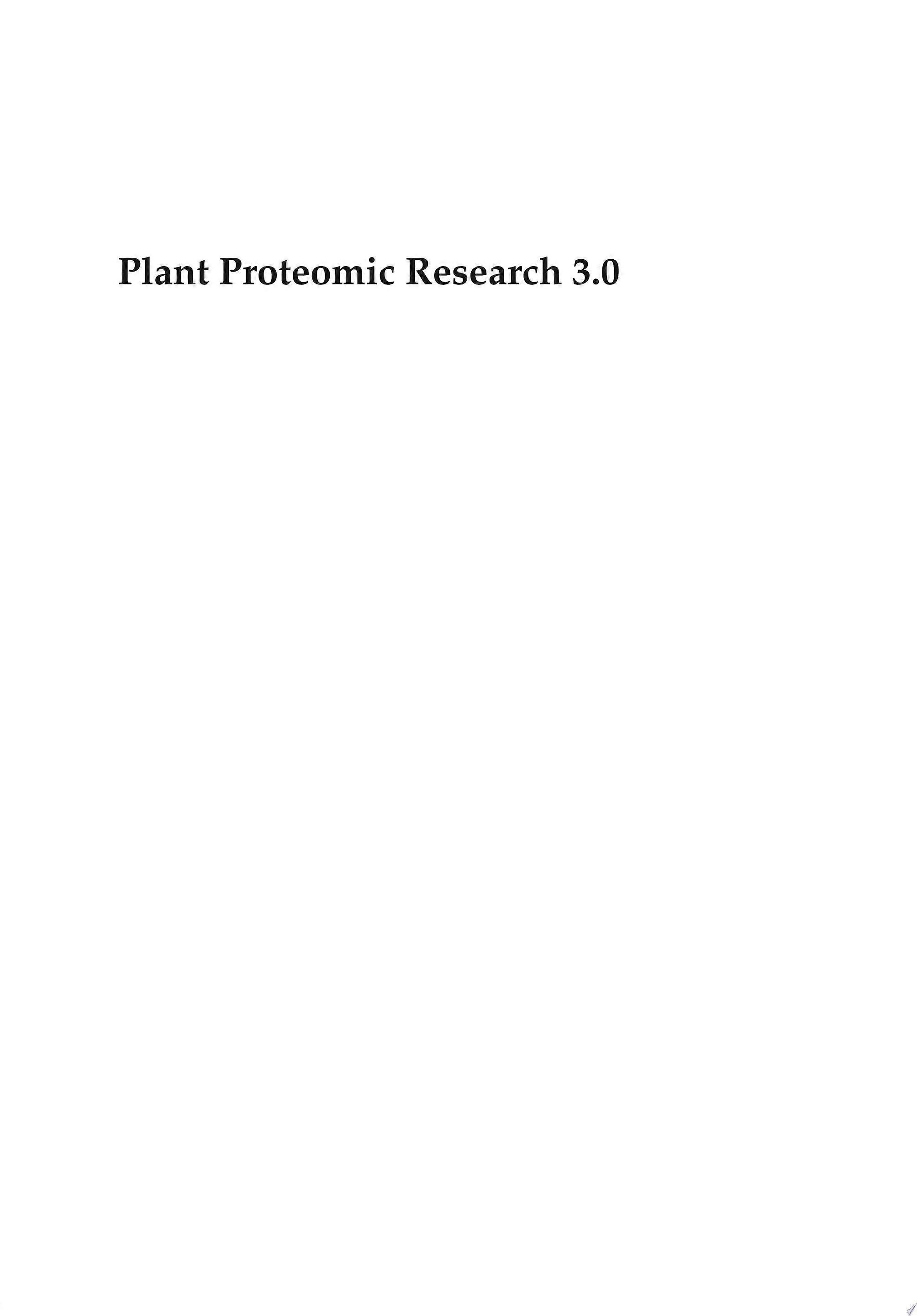 Plant proteomic research 3.0