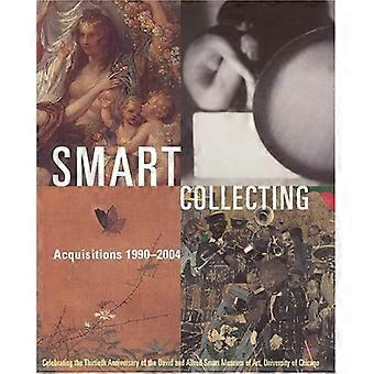 Smart Collecting: Acquisitions 1990-2004, Celebrating the Thirtieth Anniversary of the David and Alfred Smart Museum of Art, University of Chicago