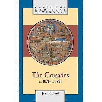 The Crusades C.1071 C.1291 - Jean Richard - Hardcover - English Book - History