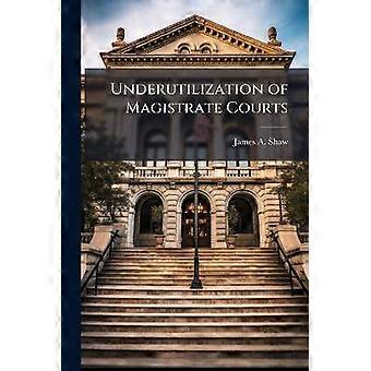 Unterauslastung der Magistrate Courts