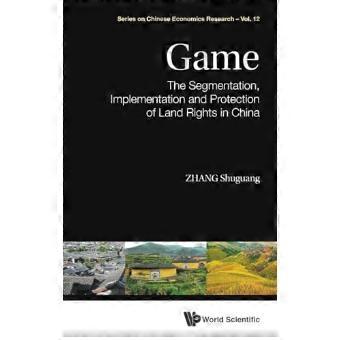 Game The Segmentation Implementation And Protection Of Land Rights In China