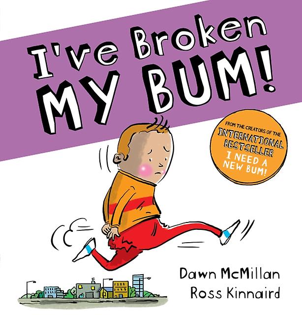 I've Broken My Bum Pb - Dawn McMillan - Paperback - English Book - Picture storybooks