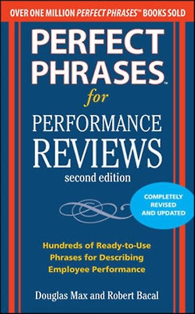 Perfect Phrases For Performance Reviews 2e by Robert Bacal Paperback