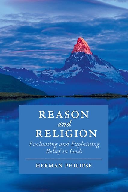 Reason And Religion by Philipse, Herman Universiteit Utrecht, The Netherlands Paperback