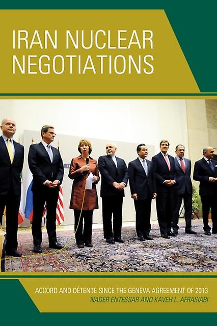 Iran Nuclear Negotiations by Nader Entessar Paperback Book