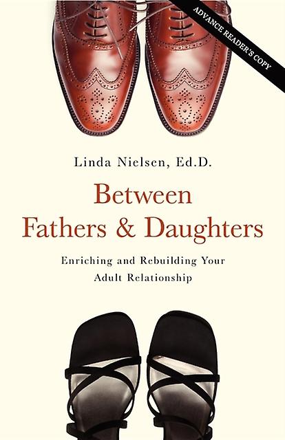 Between Fathers And Daughters by Linda Nielsen Paperback