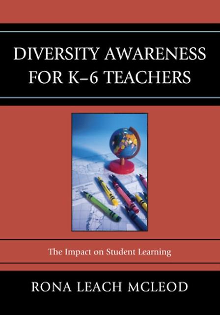 Diversity Awareness For K6 Teachers by Rona Leach McLeod Paperback Book