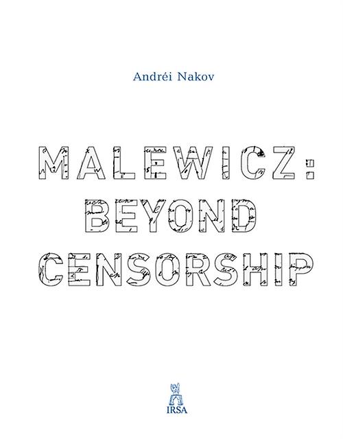 Malewicz Beyond Censorship by Andrei Nakov Paperback Book