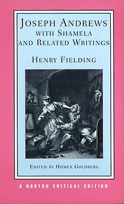 Joseph Andrews With Shamela And Related Writings by Henry Fielding Paperback