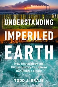 Understanding Imperiled Earth - Todd J - Hardback - English Book - Climate change