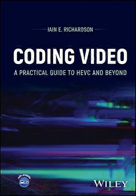 Coding Video by Richardson & Iain E. The Robert Gordon University & Aberdeen & UK Paperback Book