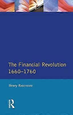 Financial Revolution 1660 - 1750 The