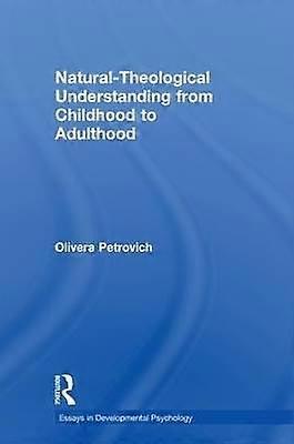 Natural-Theological Understanding from Childhood to Adulthood