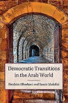 Democratic Transitions in the Arab World