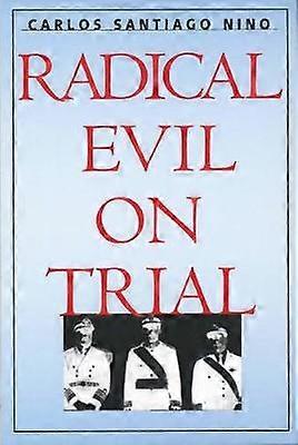 Radical Evil on Trial