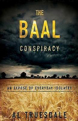 The Baal Conspiracy