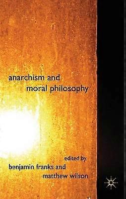 Anarchism and Moral Philosophy
