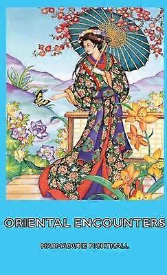 Oriental Encounters