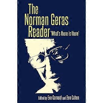 The Norman Geras Reader Whats There is There