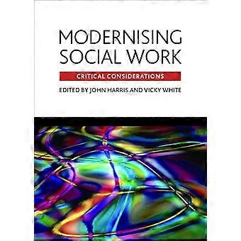 Modernising social work Critical considerations