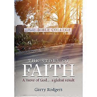 The Story Of Faith A Move Of God. A Global Result - Garry Rodgers - Paperback - en Book