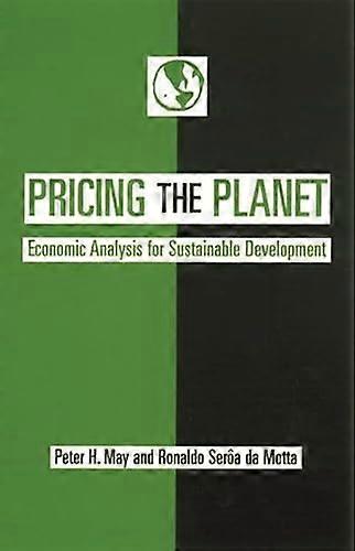 Pricing the Planet: Economic Analysis for Sustainable Development