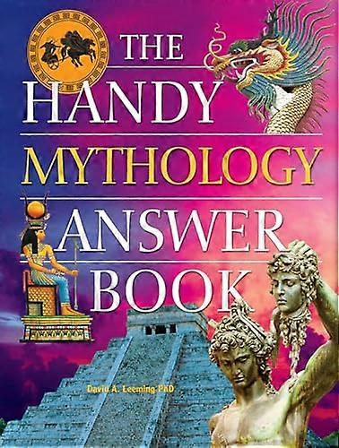 The Handy Mythology Answer Book